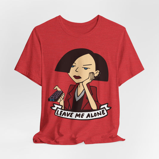 Leave Me Alone T-Shirt — Sick Sad World Graphic Tee- Daria Jane