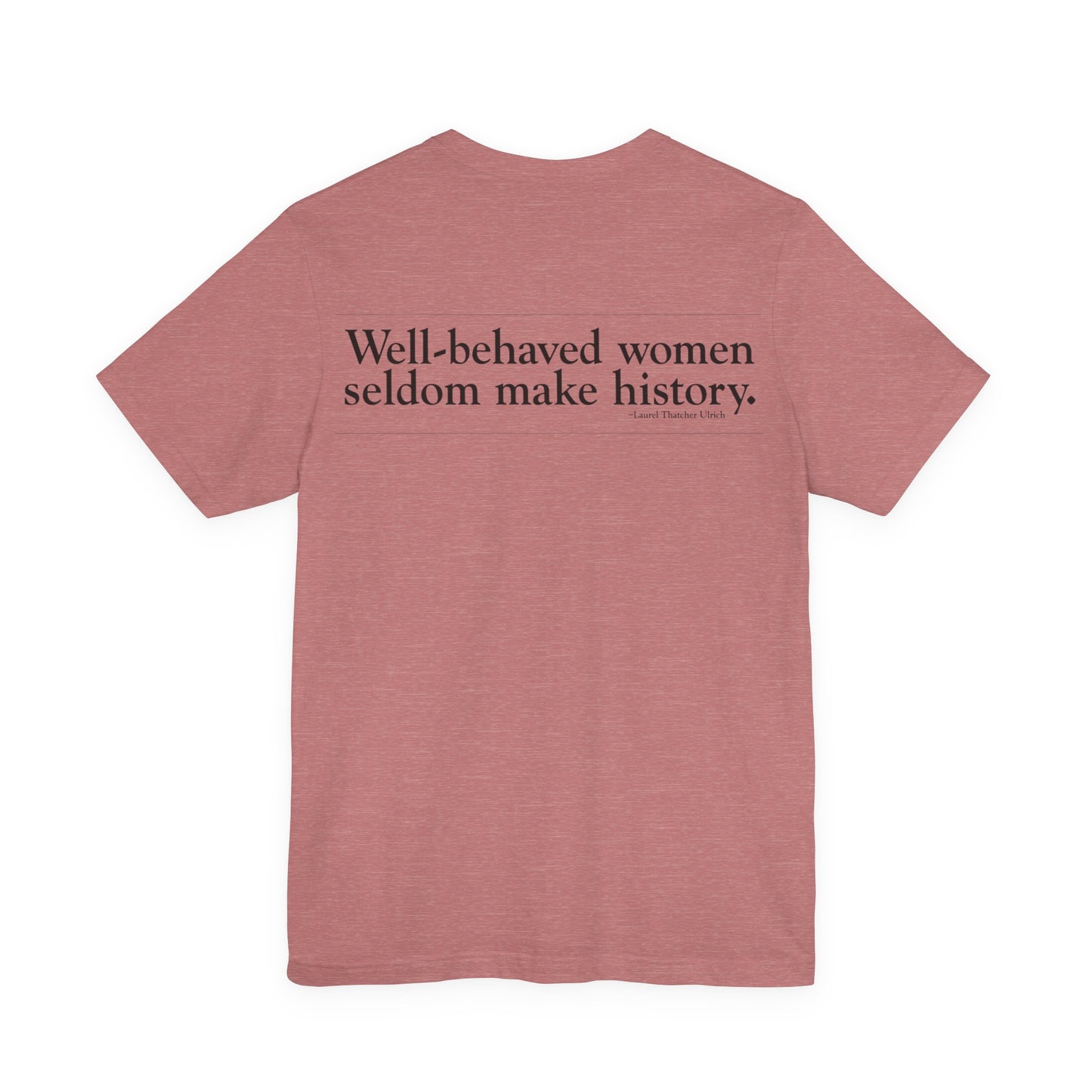 Pop Art Heart Sunglasses Tee — “Well‑behaved women seldom make history” Graphic T-Shirt