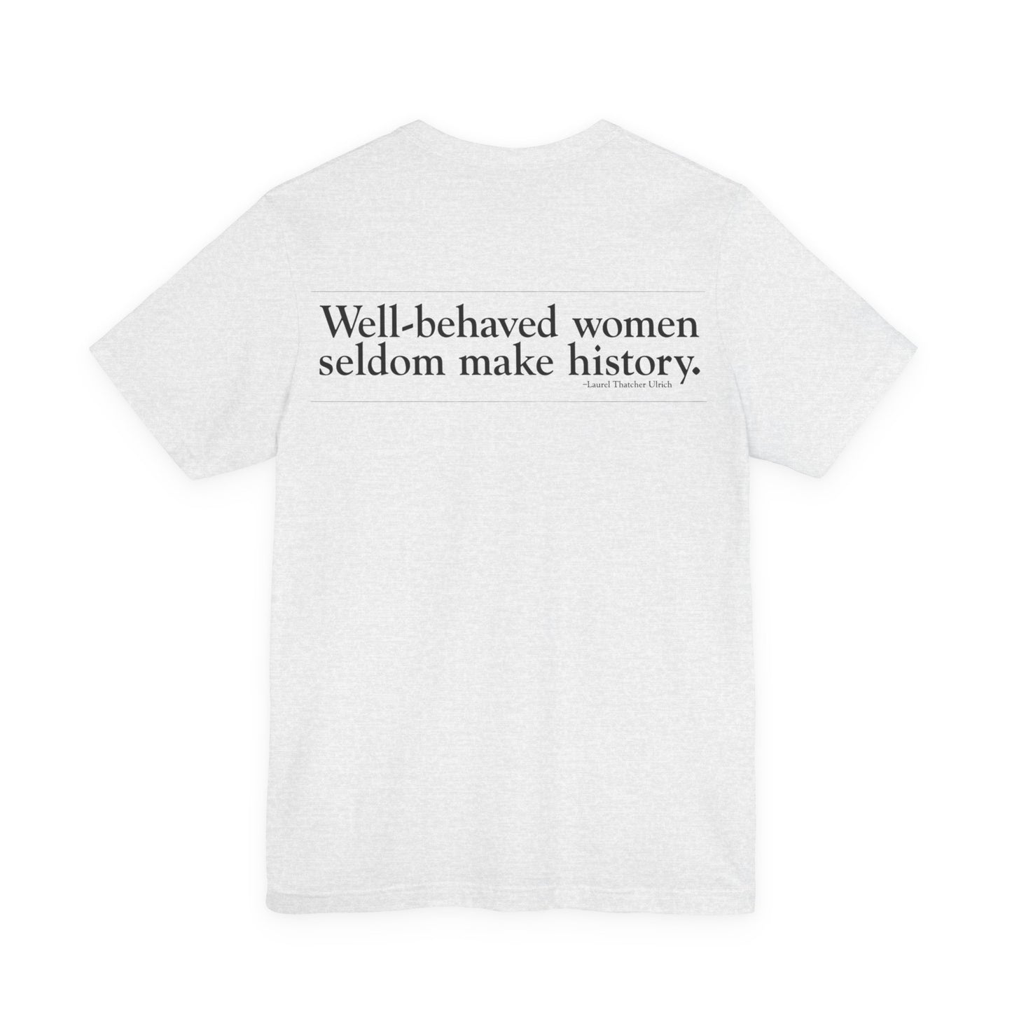 Pop Art Heart Sunglasses Tee — “Well‑behaved women seldom make history” Graphic T-Shirt