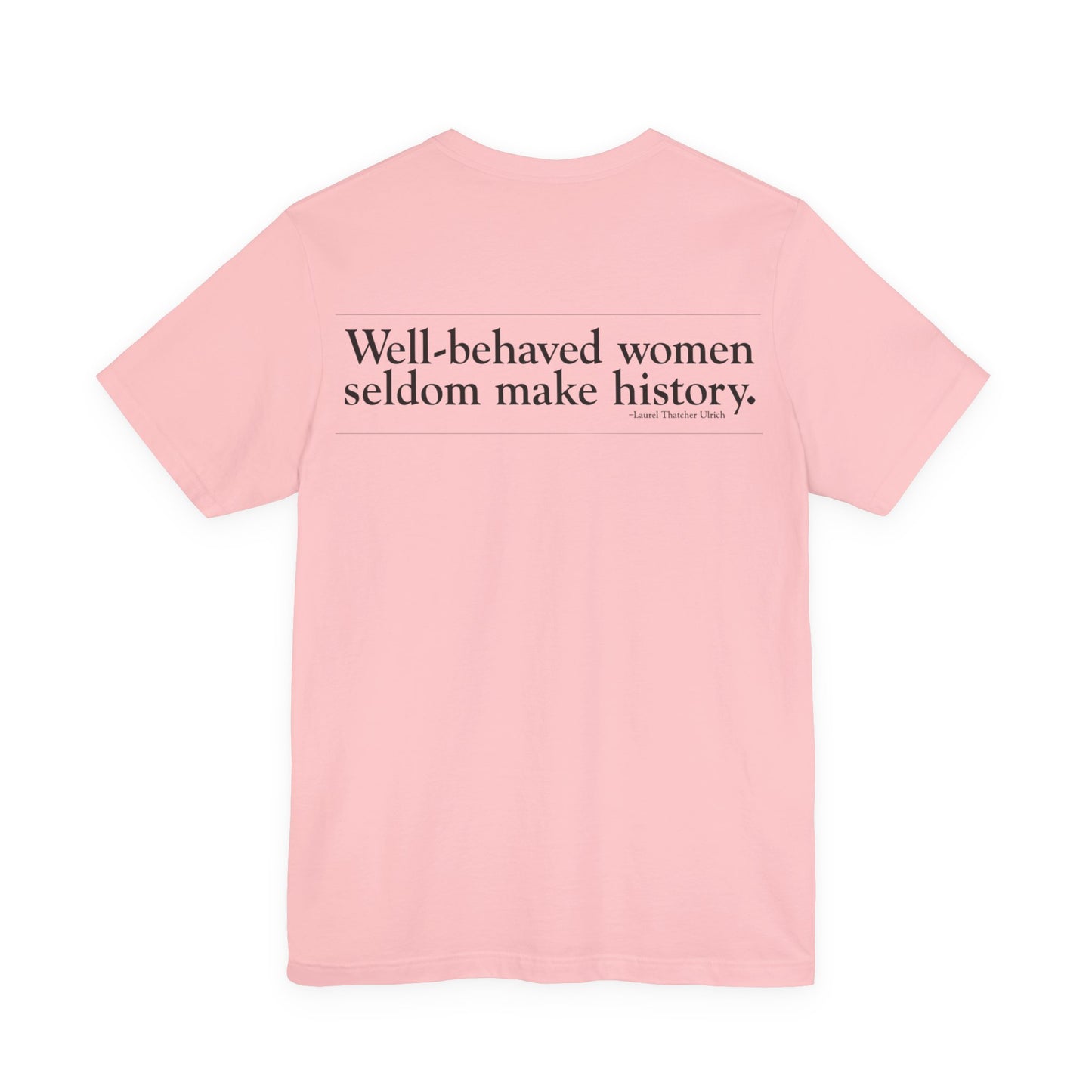 Pop Art Heart Sunglasses Tee — “Well‑behaved women seldom make history” Graphic T-Shirt