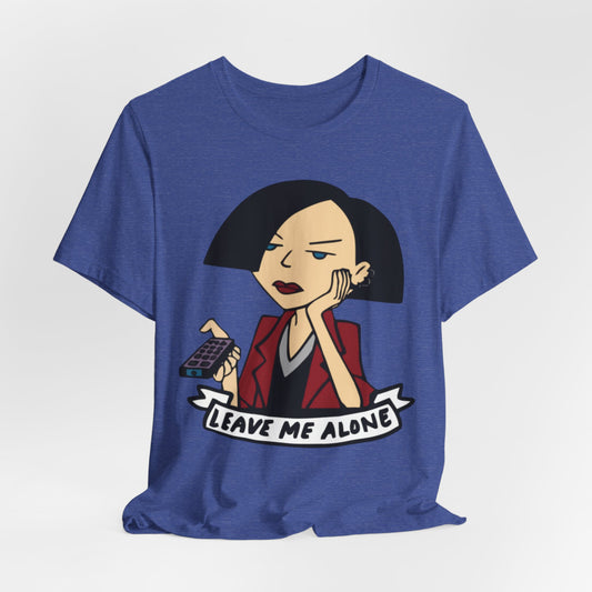 Leave Me Alone T-Shirt — Sick Sad World Graphic Tee- Daria Jane