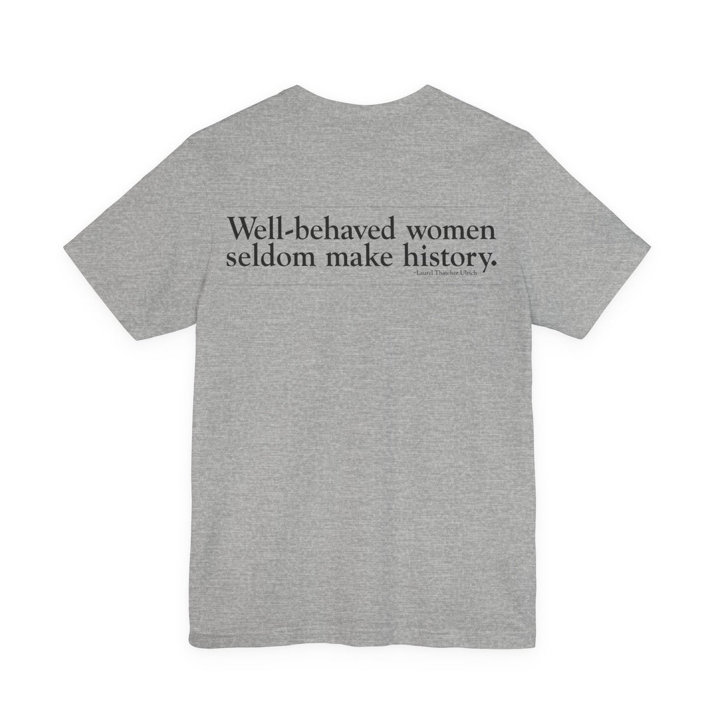 Pop Art Heart Sunglasses Tee — “Well‑behaved women seldom make history” Graphic T-Shirt